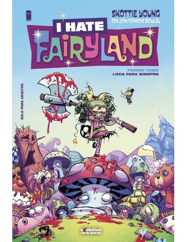 I Hate Fairyland 01. Loca Para Siempre