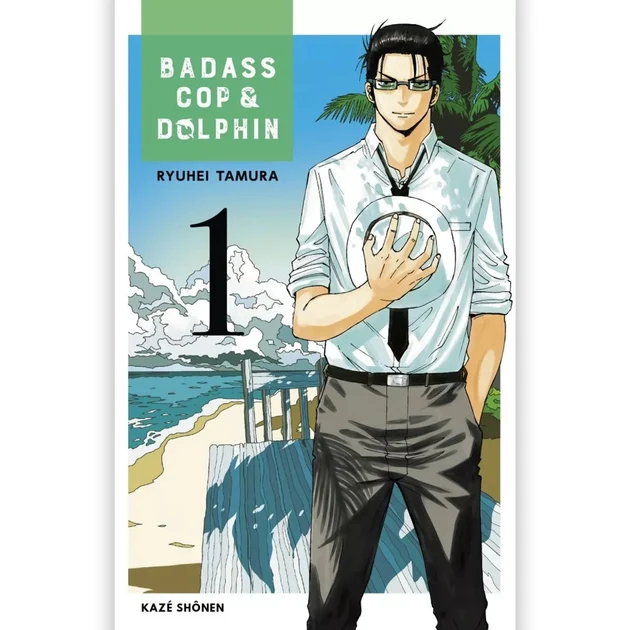 Badass Cop & Dolphin – Tome 1