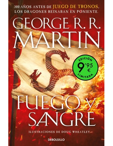 FUEGO Y SANGRE EDICION LIMITADA A PRECIO ESPECIAL CANCION DE 300 años antes de Juego de Tronos. Historia de los Targaryen – Livre