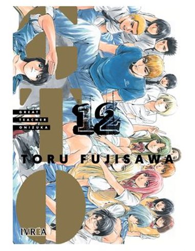 Gto Great Teacher Onizuka – Tome 12