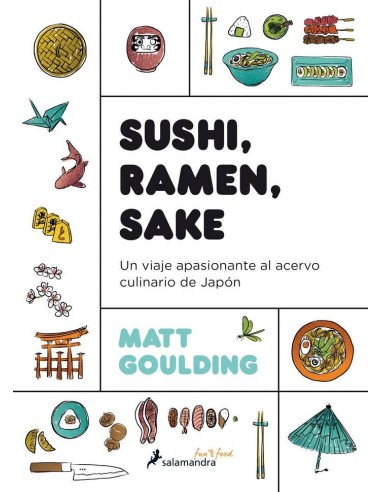 Sushi Ramen Sake Un Viaje Apasionante Culinario de Japon – Livre