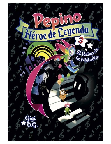 Pepino, Héroe de Leyenda 3