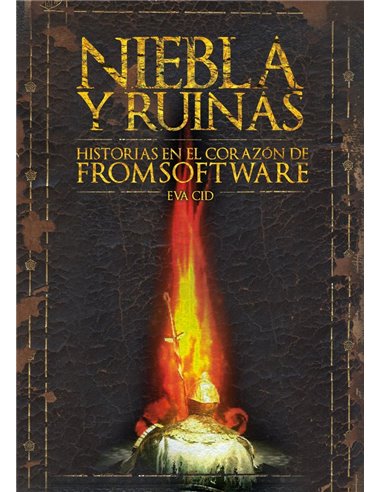 Niebla y Ruinas Historias en el Corazon de Fromsoftware – Livre