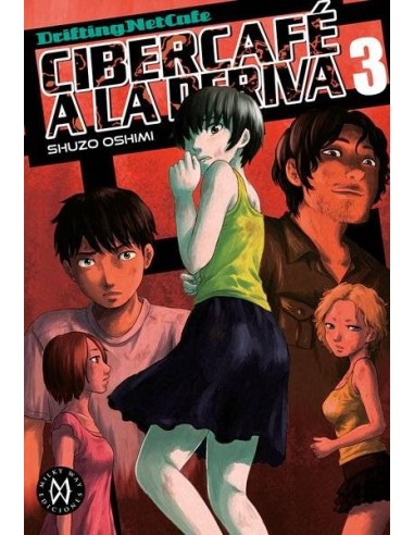 Cibercafe a la Deriva – Tome 3