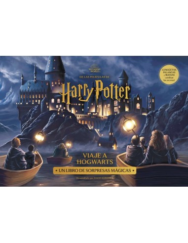 HARRY POTTER VIAJE A HOGWARTS Un libro de sorpresas magicas – Livre