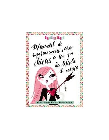 Manual de Supervivencia Para Chicas a las Que Ha Dejado el – Livre