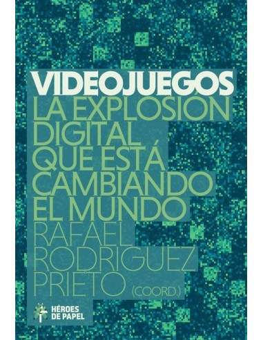 Videojuegos la Explosion Digital Que Esta Cambiando el Mund